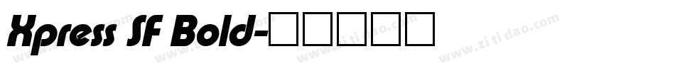 Xpress SF Bold字体转换
